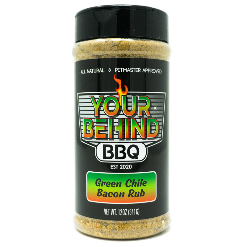 Your Behnid BBQ Green Chile Bacon Rub